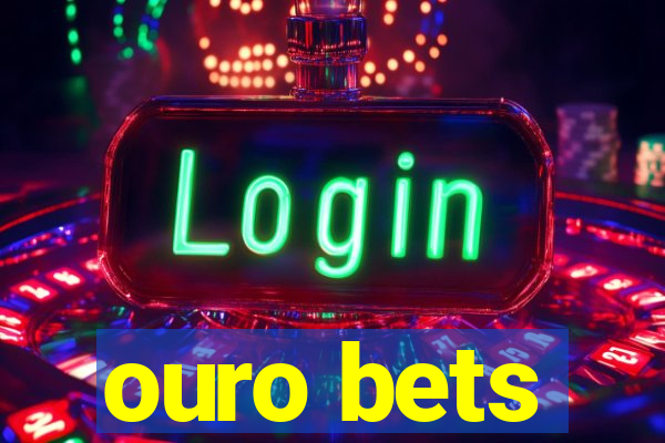 ouro bets